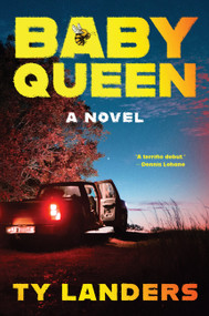 Baby Queen (A Novel) by Ty Landers, 9780063512290