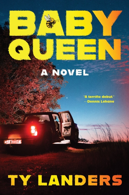 Baby Queen (A Novel) by Ty Landers, 9780063512290