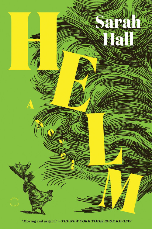 Helm (A Novel) by Sarah Hall, 9780063439931