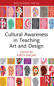 Cultural Awareness in Teaching Art and Design by Kirsty Macari, 9781032616629