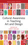 Cultural Awareness in Teaching Art and Design by Kirsty Macari, 9781032616629