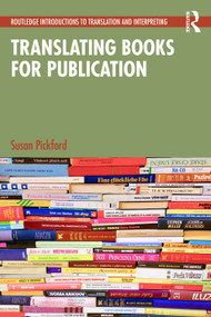 Translating Books for Publication by Susan Pickford, 9781032901855