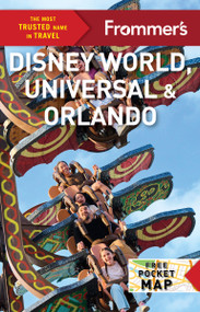 Frommer's Disney World, Universal Studios, and Orlando by Jason Cochran, 9781628876635
