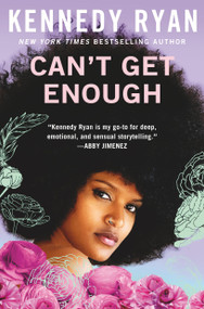Can't Get Enough by Kennedy Ryan, 9781538706855