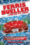 Ferris Bueller...You're My Hero (The Story of the World's Most Famous Day Off) by Jason Klamm, 9781948221986