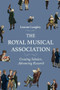 The Royal Musical Association (Creating Scholars, Advancing Research) by Leanne Langley, 9781837652303