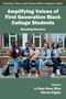 Amplifying Voices of First Generation Black College Students (Breaking Barriers) by La'Tonya Rease Miles, Yolanda Wiggins, 9781806862085