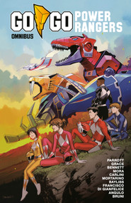 Go Go Power Rangers Omnibus by Ryan Parrott, Dan Mora, Eleonora Carlini, Sina Grace, Various, 9798217383856