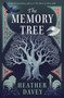 The Memory Tree by Heather Davey, 9781835414392