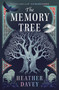 The Memory Tree by Heather Davey, 9781835414392