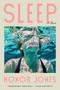 Sleep (A Novel) by Honor Jones, 9780593852002