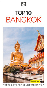 DK Top 10 Bangkok (Top 10 lists for your perfect trip, plus an all-weather folded map) by DK Travel, 9780241813485