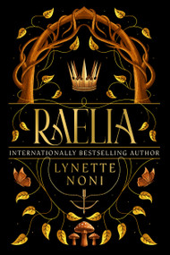 Raelia (Medoran Chronicles Book 2) by Lynette Noni, 9781662621321