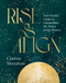 Rise & Align (Your Weekly Guide to Channelling the Power of the Planets) by Clarisse Monahan, 9780241816073