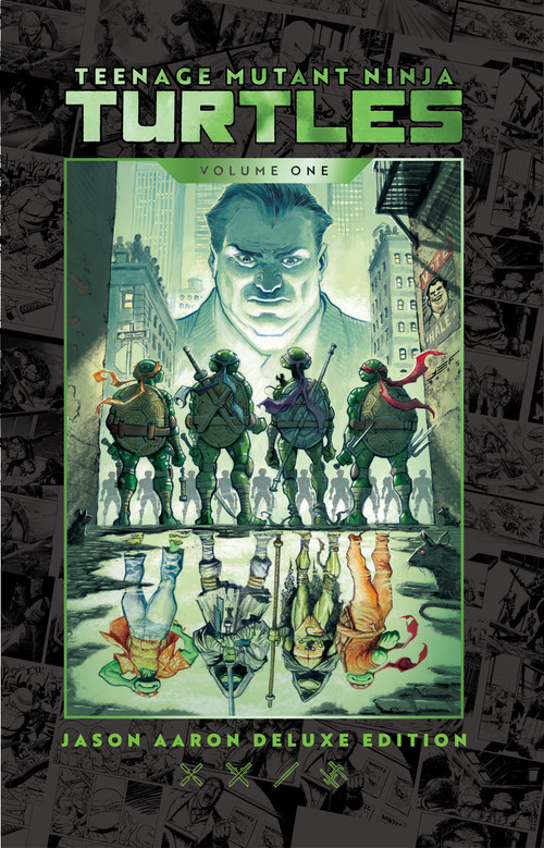 Teenage Mutant Ninja Turtles by Jason Aaron Deluxe Edition by Jason Aaron, 9798887245089