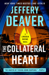 The Collateral Heart by Jeffery Deaver, 9780593717523