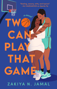 Two Can Play That Game by Zakiya N. Jamal, 9780593953853