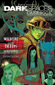 Dark Spaces Casebook by Scott Snyder, Jeremy Lambert, Che Grayson, Hayden Sherman, 9798887245270