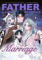 Father, I Don't Want This Marriage, Volume 8 by Hong Heesu, Roal, Yuri, MYRRHA, 9780593872420