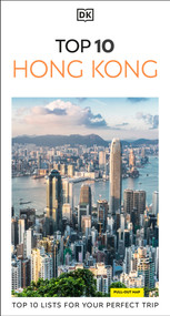 DK Top 10 Hong Kong (Top 10 lists for your perfect trip, plus an all-weather folded map) by DK Travel, 9780241813492