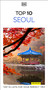 DK Top 10 Seoul (Top 10 lists for your perfect trip, plus an all-weather folded map) by DK Travel, 9780241813508
