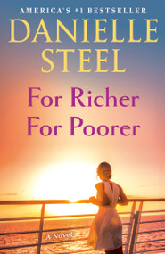 For Richer For Poorer (A Novel) by Danielle Steel, 9780593498811
