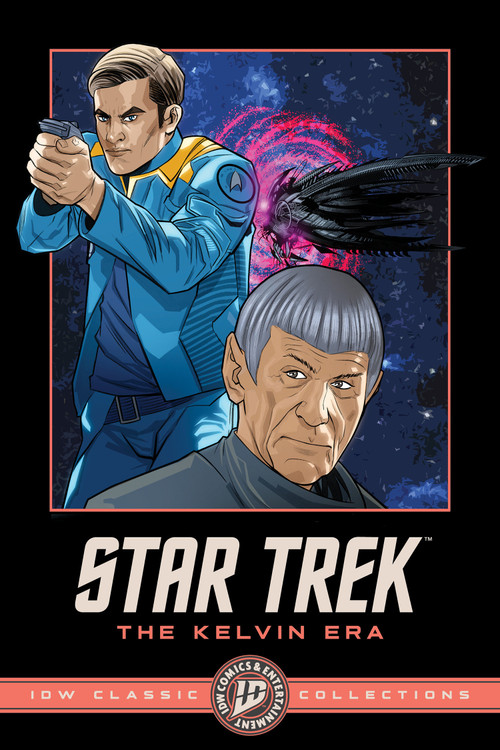 Star Trek: The Kelvin Era--IDW Classic Collections by J.J. Abrams, Mike Johnson, Roberto Orci, David Messina, 9798887245034
