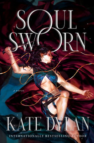 Soul Sworn (A Novel) by Kate Dylan, 9798217301140