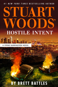 Stuart Woods' Hostile Intent by Brett Battles, 9798217179305