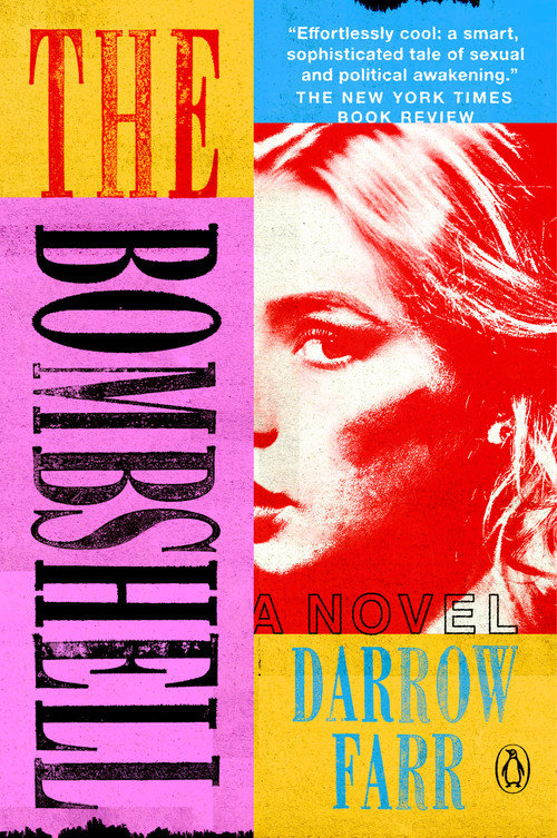 The Bombshell (A Novel) by Darrow Farr, 9780593833261