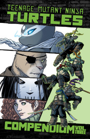 Teenage Mutant Ninja Turtles: Ongoing Compendium, Vol. 3 by Sophie Campbell, Jodi Nishijima, Nelson Dániel, Pablo Tunica, Fero Pe, 9798887245119
