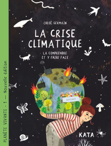 La crise climatique (La comprendre et y faire face) (French Edition) by Chloé Germain, 9782925510239