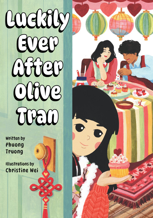 Luckily Ever After Olive Tran by Phuong Truong, Christine Wei, 9781772604696
