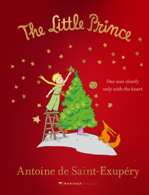 The Little Prince Deluxe Christmas Edition by Antoine de Saint-Exupéry, Stacy Schiff, 9780063572324