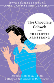 The Chocolate Cobweb by Charlotte Armstrong, A. J. Finn, 9781613161661