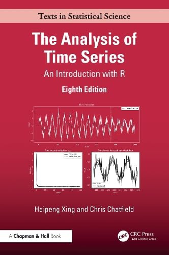 The Analysis of Time Series (An Introduction with R) by Haipeng Xing, Chris Chatfield, 9781041026334