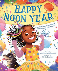 Happy Noon Year by Julia Pierre Hammond, Olivia Duchess, 9781464252228