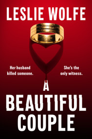 A Beautiful Couple (A Novel) by Leslie Wolfe, 9780778332237