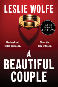 A Beautiful Couple (Large Print Edition) (A Novel) by Leslie Wolfe, 9780778332411