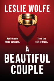 A Beautiful Couple (A Novel) by Leslie Wolfe, 9780778332466