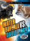 Water Buffalo vs. Dhole Pack by Nathan Sommer, 9798898801168