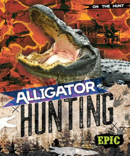 Alligator Hunting by Roxanne Troup, 9798898800918