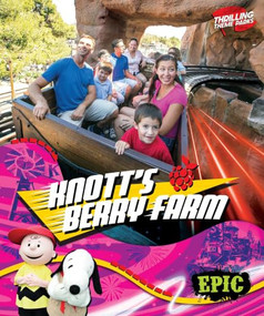 Knott's Berry Farm by Monika Davies, 9798898801045