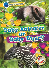 Baby Anteater or Baby Tapir? by Mari Schuh, 9798898800215