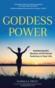Goddess Power by Isabella Price, Anodea Judith, 9781633536739