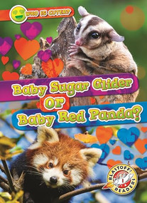 Baby Sugar Glider or Baby Red Panda? by Mari Schuh, 9798898800260