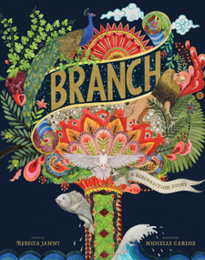 Branch (A Resurrection Story) by Rebecca Janni, Michelle Carlos, 9780802856159