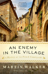 An Enemy in the Village (A Mystery of the French Countryside) by Martin Walker, 9780593470282