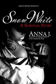 Snow White: A Survival Story by Anna J., 9781601621641
