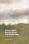 James Joyce, Rural Ireland and Modernity (Beyond the Pale) by Niall Ó Cuileagáin, 9781399532815